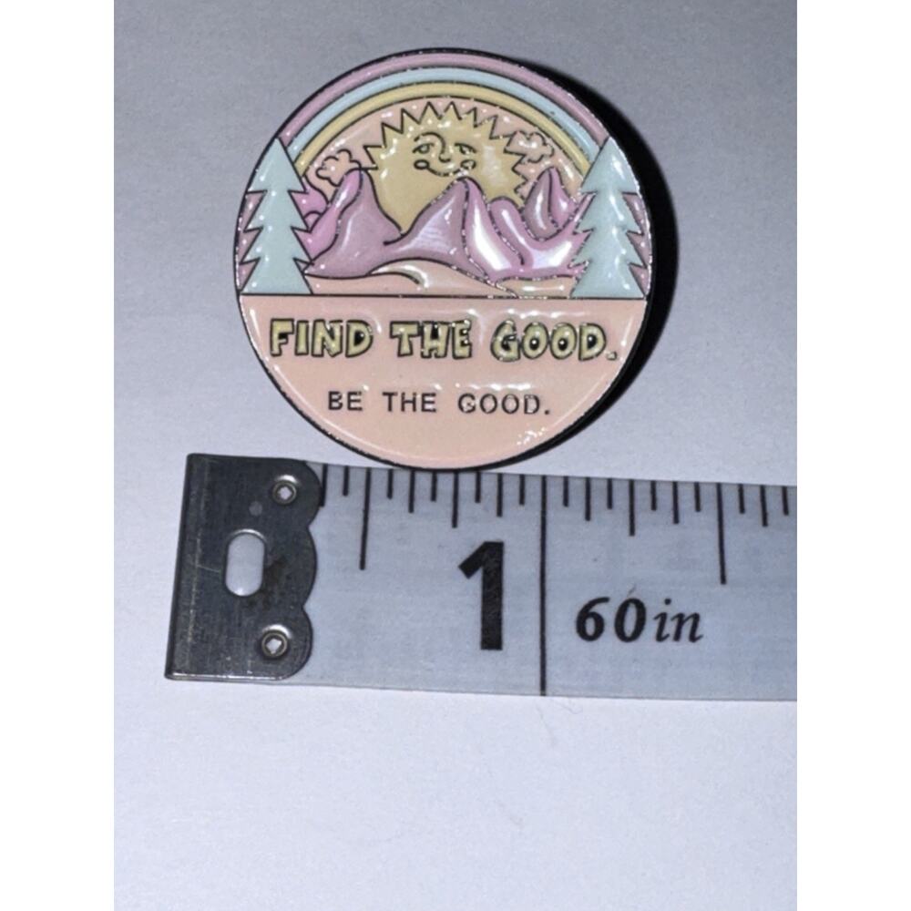Find The Good Be The Good Pin Brooch